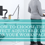 Choose the Perfect Adjustable Desk for Your Workspace