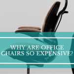 Why Are Office Chairs So Expensive?